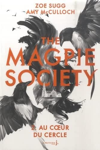 The magpie society t.2 : Au coeur du cercle